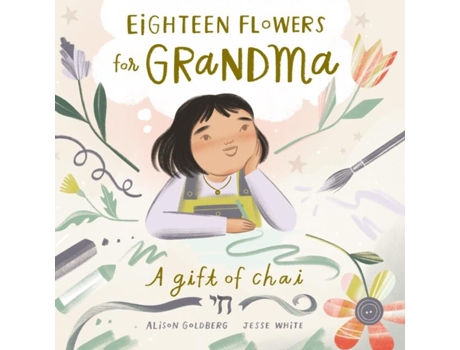 Livro Eighteen Flowers for Grandma de Alison Goldberg (Inglês)