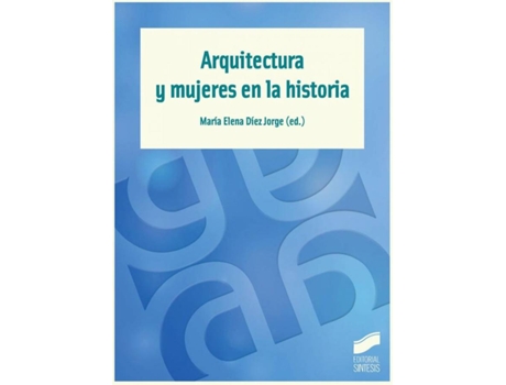 Livro Arquitectura Y Mujeres En La Historia de Vários Autores (Espanhol)
