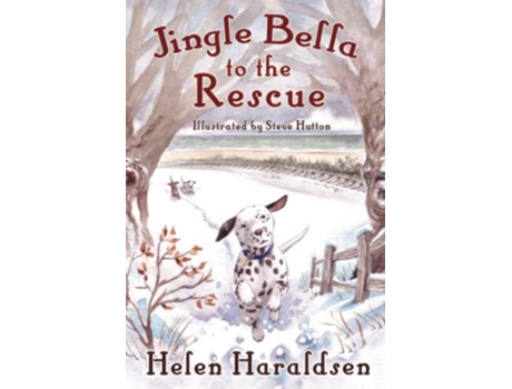 Livro Jingle Bella to the Rescue Daleys Dog Tales de Helen Haraldsen (Inglês)