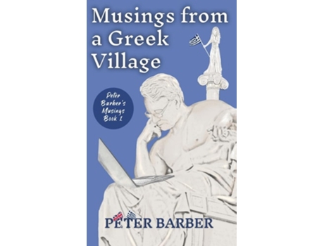 Livro Musings from a Greek Village de Peter Barber (Inglês - Capa Dura)