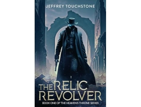 Livro The Relic Revolver de Jeffrey Touchstone (Inglês)