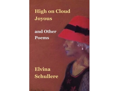 Livro High On Cloud Joyous And Other Poems De Elvina D W Schullere (inglês)