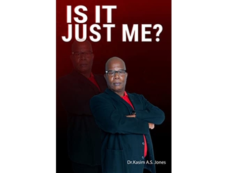 Livro Is It Just Me Responsibility Redemption and Release de Dr Kasim Ali Sidney Jones (Inglês)