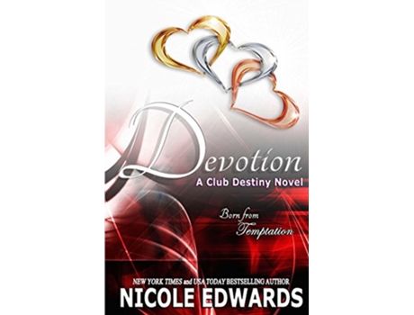 Livro Devotion A Club Destiny Novel de Nicole Edwards (Inglês)