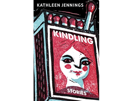 Livro Kindling de Kathleen Jennings (Inglês)