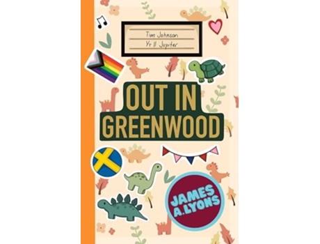 Livro Out in Greenwood The most anticipated YA novel for 2025 de James A Lyons (Inglês)