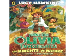 Livro Princess Olivia Investigates The Knights of Nature de Lucy Hawking (Inglês)