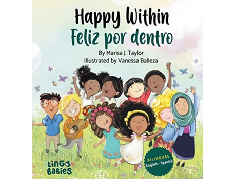 Livro Happy within Feliz por dentro English Spanish Bilingual edition Spanish Edition de Marisa J Taylor (Espanhol)