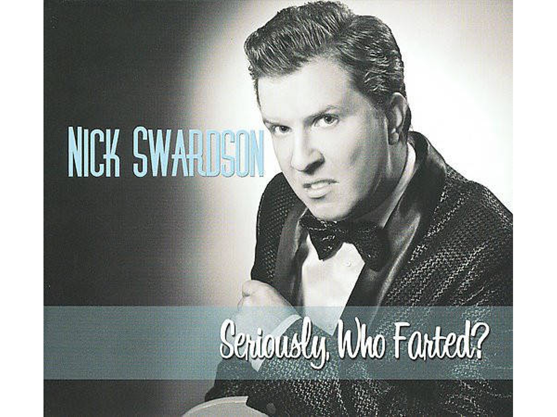 CD Nick Swardson - Seriously, Who Farted?