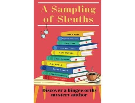 Livro A Sampling of Sleuths Discover a Bingeworthy Mystery Author de Lise Mcclendon, Anne R Allen et al. (Inglês)