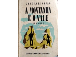 Livro A Montanha E O Vale. De José Luís Cajão (português)