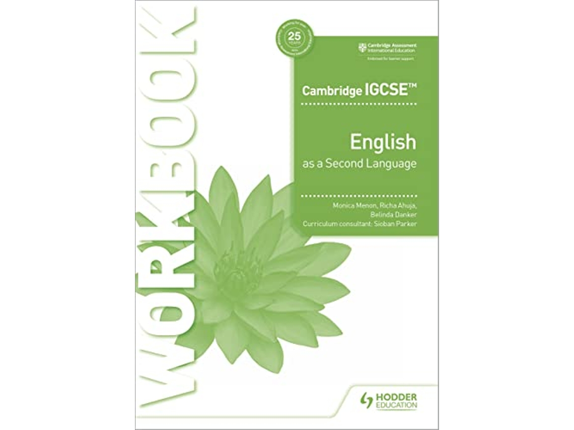 Livro Cambridge IGCSE English as a Second Language Workbook de Richa Ahuja And Belinda Danker Monica Menon (Inglês)