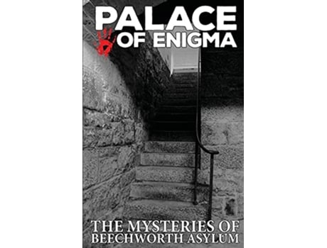 Livro Palace of Enigma The Mysteries of Beechworth Asylum de Ghost Tours Asylum (Inglês)