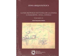Livro La Necrópolis Vettona De La Osera de Isabel Baquedano Beltrán (Espanhol)