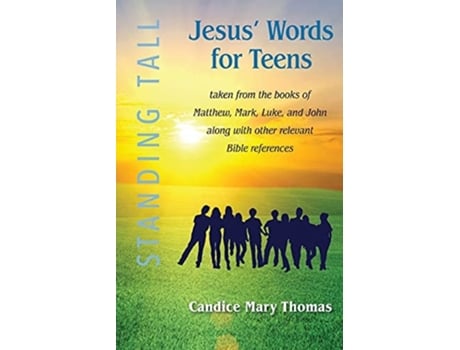 Livro Jesus Words for Teens -- Standing Tall Student Workbook de Candice M Thomas (Inglês)