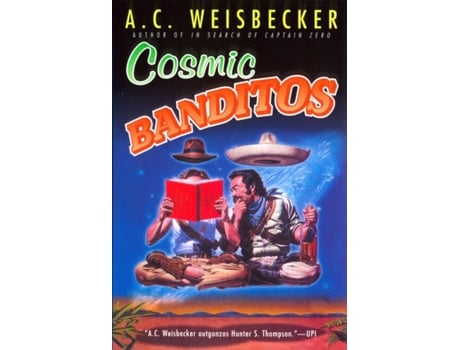 Livro cosmic banditos de weisbecker, a. c. (inglês)