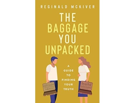 Livro The Baggage You Unpacked de Reginald McKiver (Inglês)