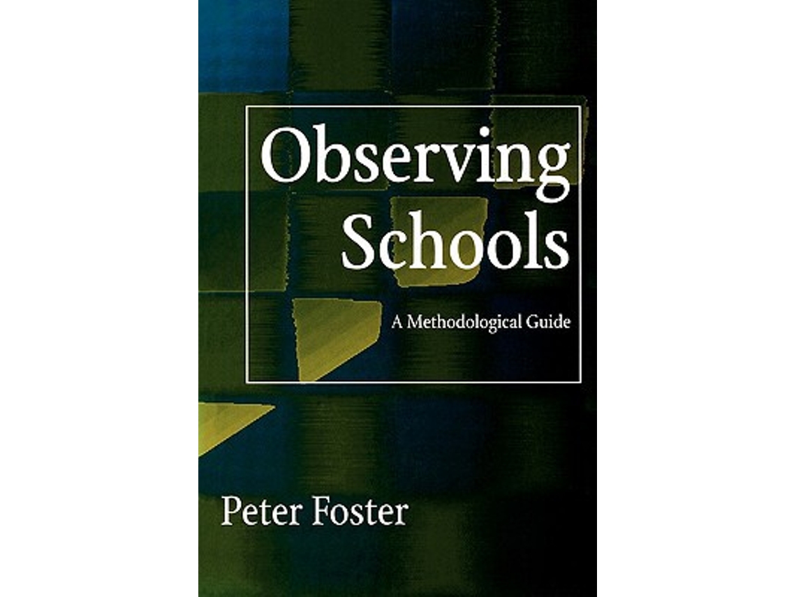 Livro Observing Schools A Methodological Guide de Peter Foster (Inglês)