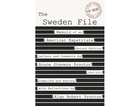 Livro The Sweden File Memoir of an American Expatriate de Bruce Stevens Proctor (Inglês)