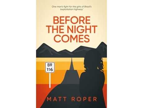 Livro Before The Night Comes de Matt Roper (Inglês)