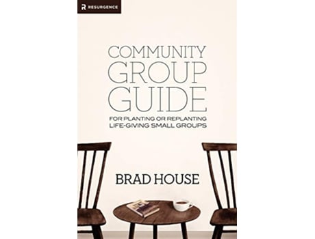 Livro Community Group Guide de Brad House (Inglês)