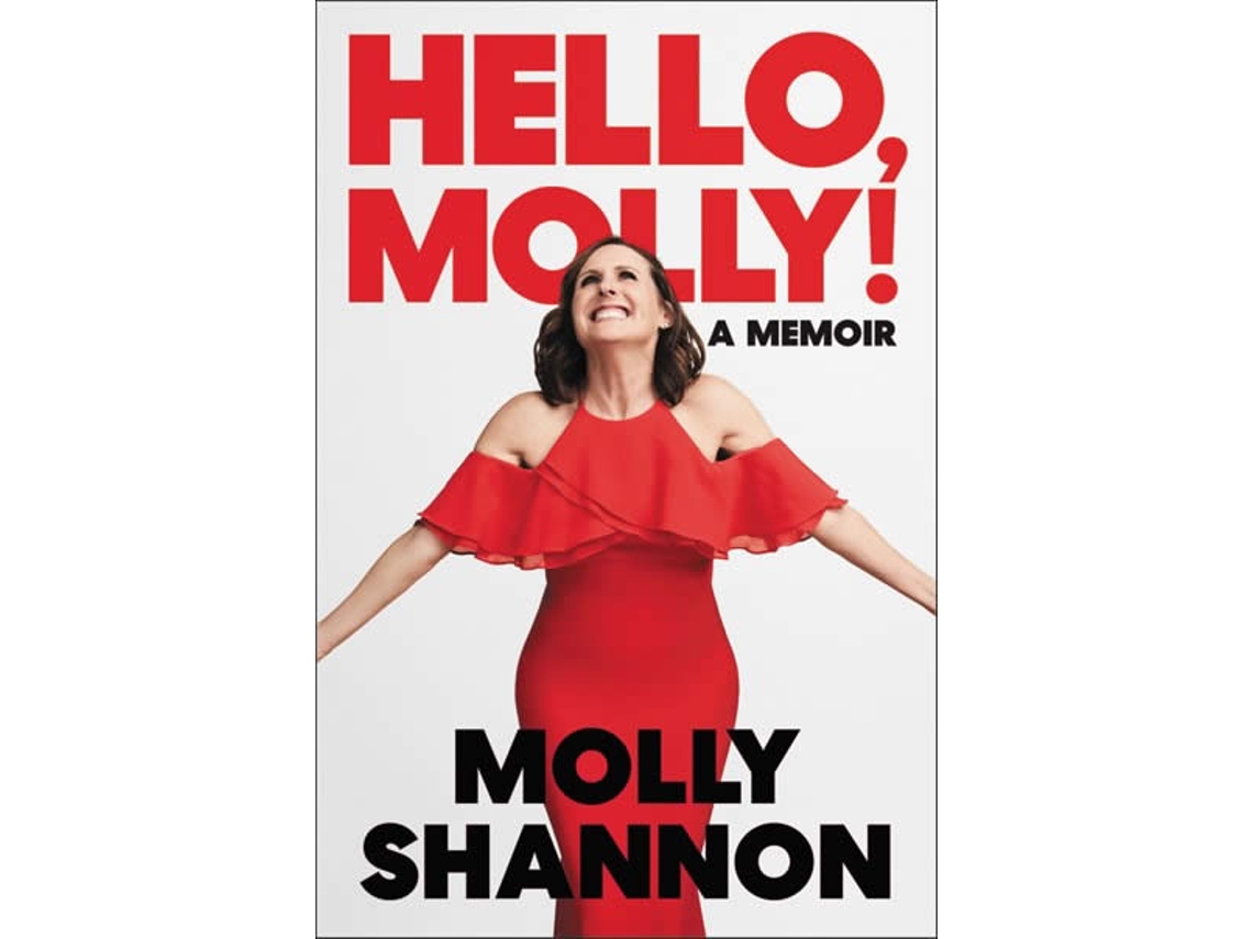 Livro Hello Molly de Molly Shannon e Sean Wilsey (Inglês - Capa Dura)