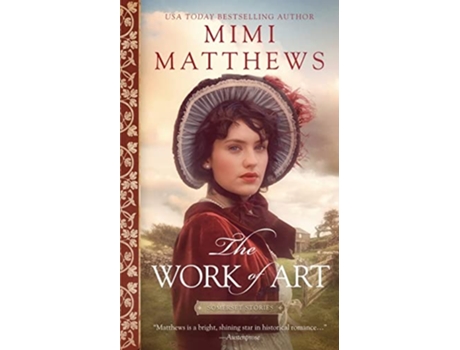 Livro The Work of Art A Regency Romance Somerset Stories de Mimi Matthews (Inglês)
