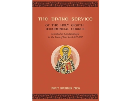 Livro The Divine Service of the Holy Eighth Oecumenical Council de Nun Thecla (Inglês)