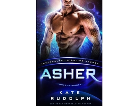 Livro Asher Intergalactic Dating Agency Dragon Brides de Kate Rudolph (Inglês)