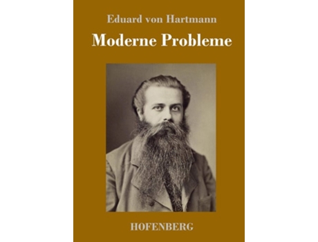 Livro Moderne Probleme De Eduard Von Hartmann (alemão - Capa Dura)