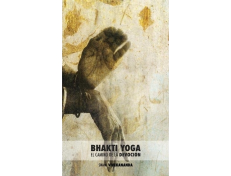 Livro Bhakti Yoga El Camino De La Devoción De Swami Vivekananda (inglês)