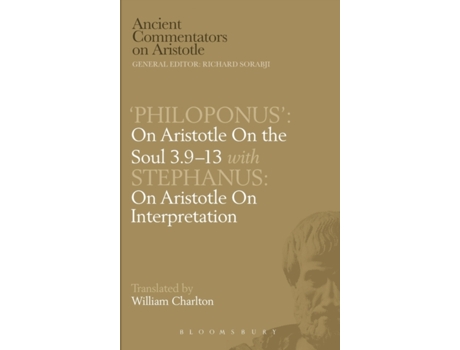 Livro 'Philoponus': On Aristotle On the Soul 3.9-13 with Stephanus: On Aristotle On Interpretation W. Charlton (Inglês)