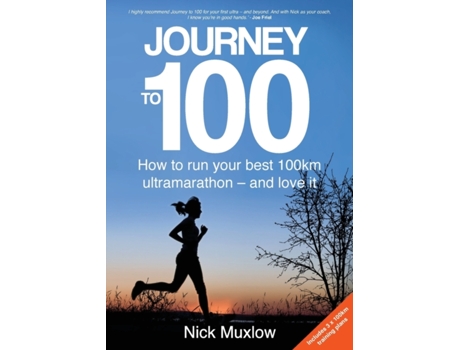 Livro Journey to 100: How to Run Your First 100km Ultramarathon - and Love It Nick Muxlow (Inglês)
