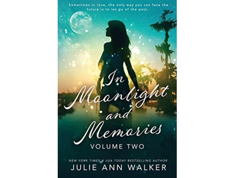 Livro In Moonlight and Memories Volume Two de Julie Ann Walker (Inglês)