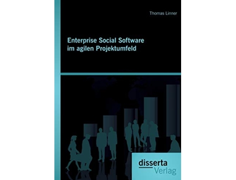 Livro Enterprise Social Software im agilen Projektumfeld German Edition de Thomas Linner (Alemão)