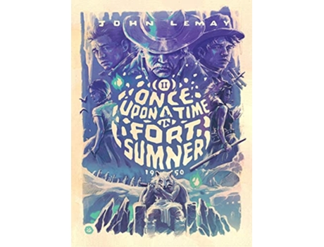 Livro Once Upon a Time in Fort Sumner 21 GUNS de John LeMay (Inglês)