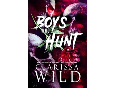 Livro Boys Who Hunt Dark RH Bully Romance de Clarissa Wild (Inglês)