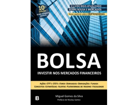 Livro Bolsa - Investir nos Mercados Financeiros de Miguel Gomes da Silva (Português)