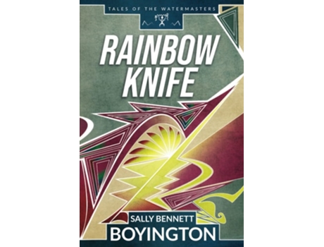 Livro Rainbow Knife de Sally Bennett Boyington (Inglês)