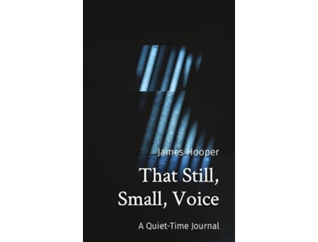 Livro That Still, Small, Voice A Quiet-Time Journal de Hooper (Inglês - Capa Dura)