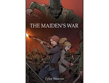 Livro The Maidens War The Griffon and the Dragon de Tyler Weaver (Inglês)