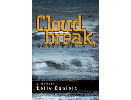 Livro Cloudbreak California de Kelly Daniels (Inglês)
