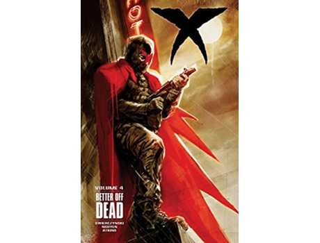 Livro X Volume 4 Better Off Dead de Duane Swiercynzski (Inglês)
