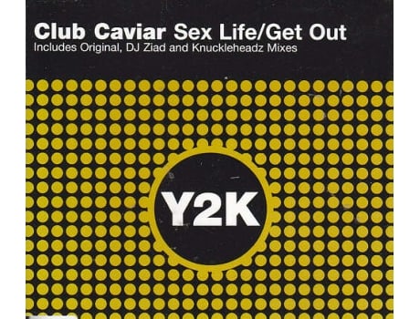 Cd Sex Life / Get Out Y2k