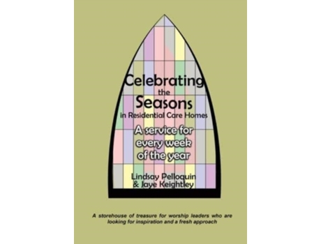 Livro Celebrating The Seasons In Residential Care Homes De Lindsay Pelloquin (inglês)