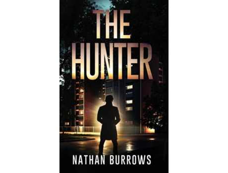 Livro The Hunter de Nathan Burrows (Inglês - Capa Dura)