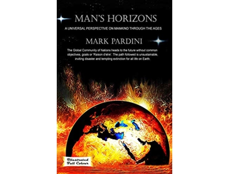 Livro Mans Horizons A Universal Perspective on Mankind through the Ages de Mark Pardini (Inglês)