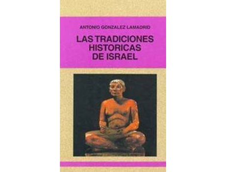 Livro Tradiciones Historicas Israel.(Mundo De Biblia) de Antonio Gonzalez Lamadrid (Espanhol)
