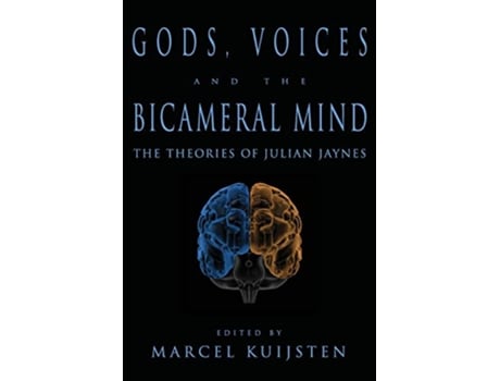Livro Gods Voices and the Bicameral Mind The Theories of Julian Jaynes de Marcel Kuijsten (Inglês)