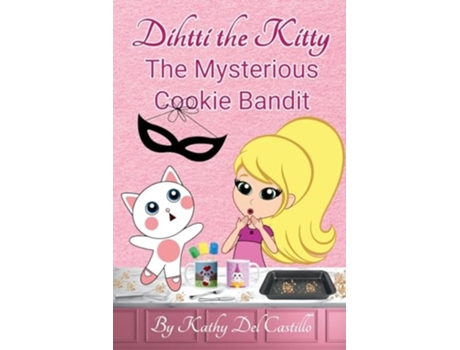 Livro The Mysterious Cookie Bandit de Kathy Del Castillo (Inglês)